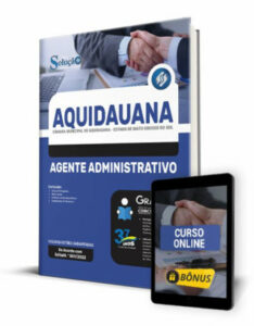 Apostila Câmara de Aquidauana – MS – Agente Administrativo