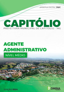 Apostila Capitólio MG 2024 Agente Administrativo