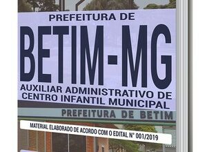 Apostila Concurso Prefeitura de Betim – AUXILIAR ADMINISTRATIVO DE CENTRO INFANTIL MUNICIPAL