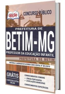 Apostila Concurso Prefeitura de Betim – PROFESSOR DA EDUCAÇÃO INFANTIL