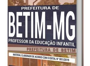 Apostila Concurso Prefeitura de Betim – PROFESSOR DA EDUCAÇÃO INFANTIL