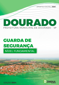 Apostila Dourado SP 2024 Guarda de Segurança