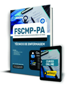 Apostila FSCMP-PA – Técnico de Enfermagem