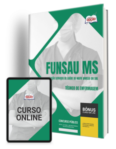 Apostila FUNSAU-MS 2024 – Técnico de Enfermagem