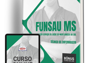 Apostila FUNSAU-MS 2024 – Técnico de Enfermagem