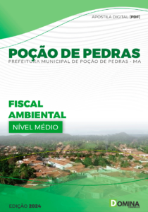 Apostila Fiscal Ambiental Poção de Pedras MA 2024