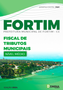 Apostila Fiscal de Tributos Municipais Fortim CE 2024