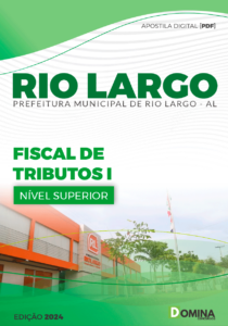 Apostila Fiscal de Tributos Rio Largo AL 2024