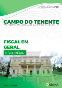 Apostila Fiscal em Geral Campo Tenente PR 2024