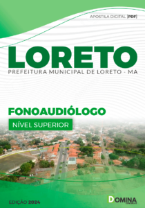 Apostila Fonoaudiólogo Loreto MA 2024