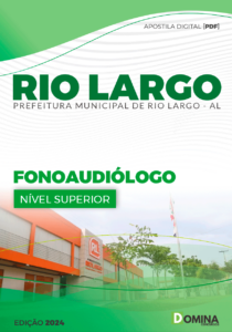 Apostila Fonoaudiólogo Rio Largo AL 2024