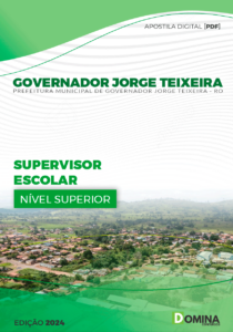 Apostila Governador Jorge Teixeira RO 2024 Supervisor Escolar