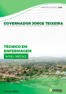 Apostila Governador Jorge Teixeira RO 2024 Técnico em Enfermagem