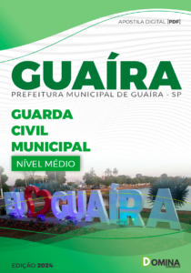 Apostila Guarda Civil Municipal Guaíra SP 2024