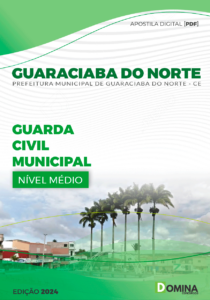 Apostila Guarda Civil Municipal Guaraciaba do Norte CE 2024