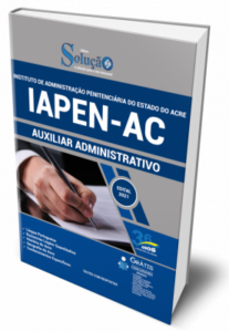 Apostila IAPEN-AC – Auxiliar Administrativo