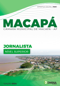 Apostila Jornalista Câmara Macapá AP 2024