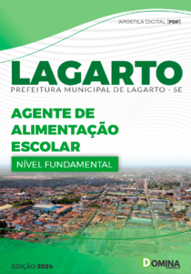 Apostila Lagarto SE 2024 Agente Alimentação Escolar