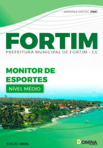 Apostila Monitor de Esportes Fortim CE 2024