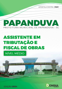 Apostila Papanduva SC 2024 Assistente Em Tributação E Fiscal De Obras