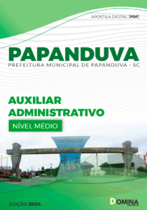 Apostila Papanduva SC 2024 Auxiliar Administrativo