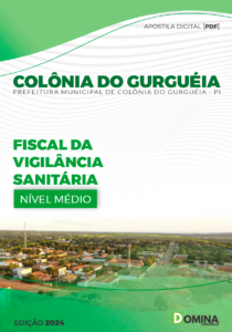 Apostila Pref Colônia Do Gurguéia PI 2024 Fiscal Vigilância Sanitária