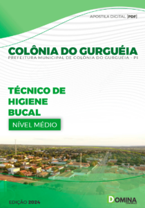 Apostila Pref Colônia Do Gurguéia PI 2024 Técnico Higiene Bucal