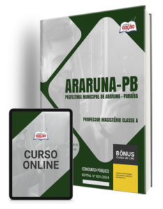 Apostila Prefeitura de Araruna – PB 2024 – Professor Magistério Classe A