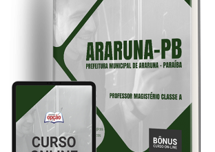Apostila Prefeitura de Araruna – PB 2024 – Professor Magistério Classe A