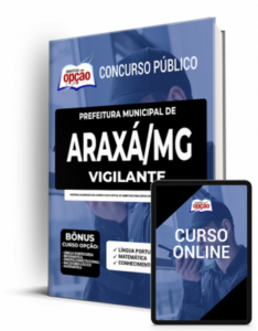 Apostila Prefeitura de Araxá – MG – Vigilante