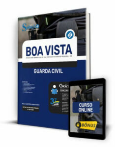 Apostila Prefeitura de Boa Vista – RR – Guarda Civil