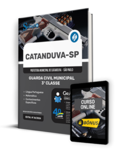 Apostila Prefeitura de Catanduva – SP 2024 – Guarda Civil Municipal – 3ª Classe