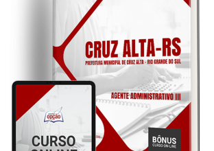 Apostila Prefeitura de Cruz Alta – RS 2024 – Agente Administrativo III