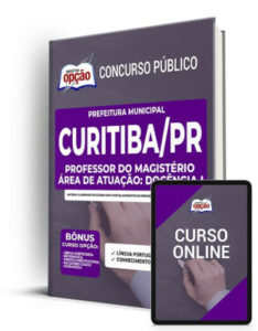 Apostila Prefeitura de Curitiba – PR – Profissional do Magistério – Área de Atuação: Docência I