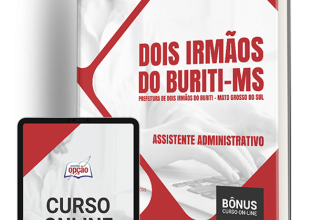 Apostila Prefeitura de Dois Irmãos do Buriti – MS 2024 – Assistente Administrativo