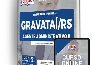 Apostila Prefeitura de Gravataí – RS – Agente Administrativo II