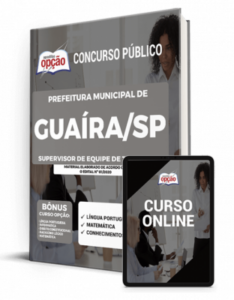 Apostila Prefeitura de Guaíra – SP – Supervisor de Equipe de Trabalho