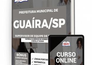 Apostila Prefeitura de Guaíra – SP – Supervisor de Equipe de Trabalho