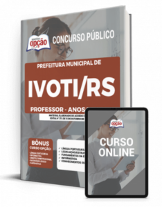 Apostila Prefeitura de Ivoti – RS – Professor – Anos Iniciais