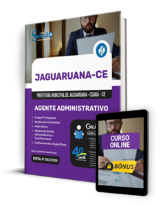 Apostila Prefeitura de Jaguaruana – CE 2024 – Agente Administrativo