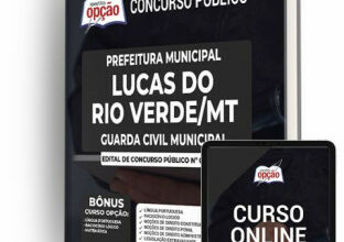 Apostila Prefeitura de Lucas do Rio Verde – MT – Guarda Civil Municipal