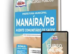 Apostila Prefeitura de Manaíra – PB – Agente Comunitário de Saúde