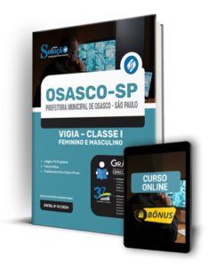 Apostila Prefeitura de Osasco – SP 2024 – Vigia – Classe I – Feminino e Masculino