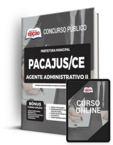 Apostila Prefeitura de Pacajus – CE – Agente Administrativo II