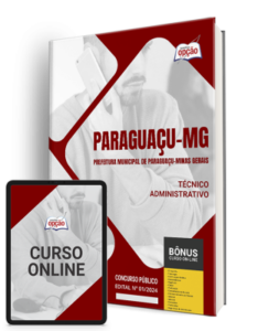 Apostila Prefeitura de Paraguaçu – MG 2024 – Técnico Administrativo