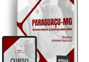 Apostila Prefeitura de Paraguaçu – MG 2024 – Técnico Administrativo