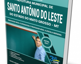 Apostila Prefeitura de Santo Antônio do Leste – MT – Professor – Nível B (Pedagogia) e Professor Nível A (Escola Indígena)