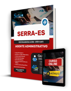 Apostila Prefeitura de Serra – ES 2024 – Agente Administrativo