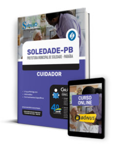 Apostila Prefeitura de Soledade – PB 2024 – Cuidador