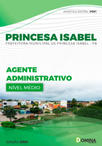 Apostila Princesa Isabel PB 2024 Agente Administrativo